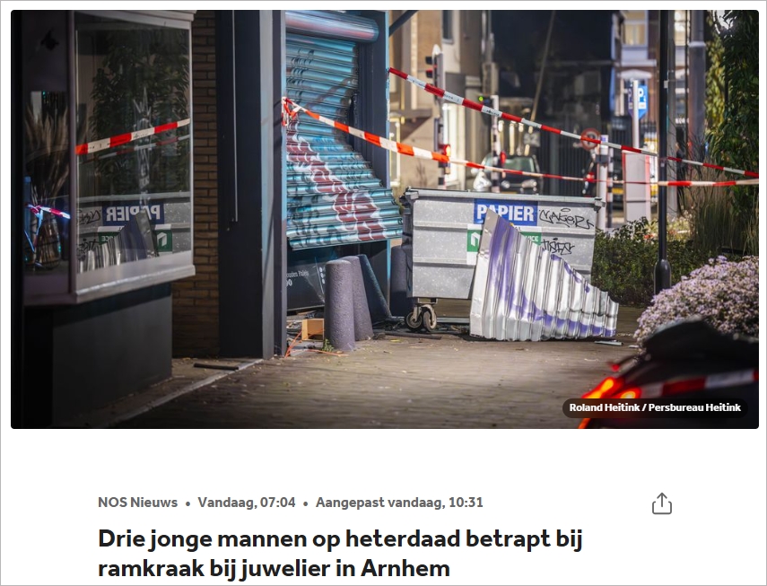 荷兰珠宝店遭暴力破门抢劫,警方赶到时三名年轻人还在"打包"
